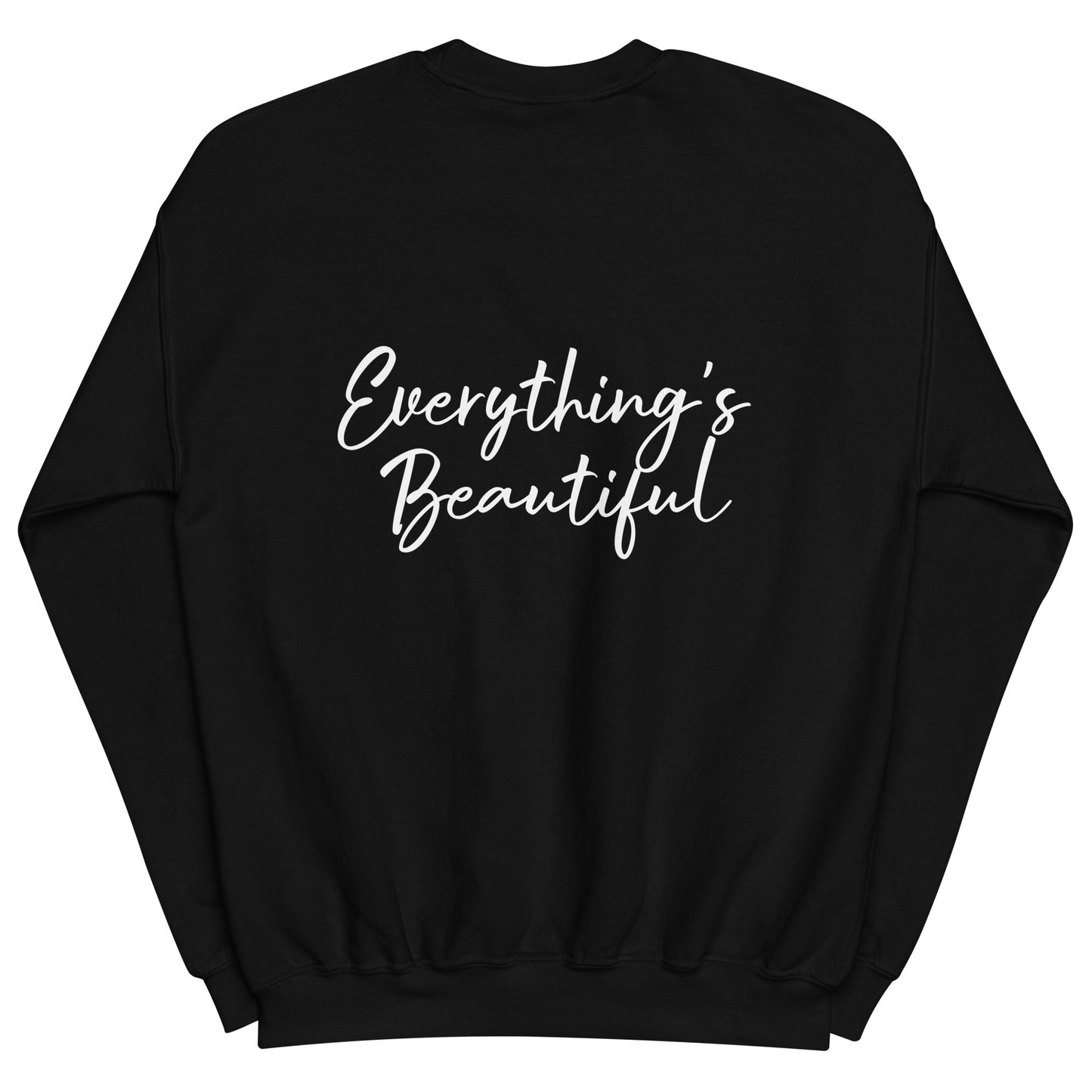 Everything's Beautiful Sweatshirt